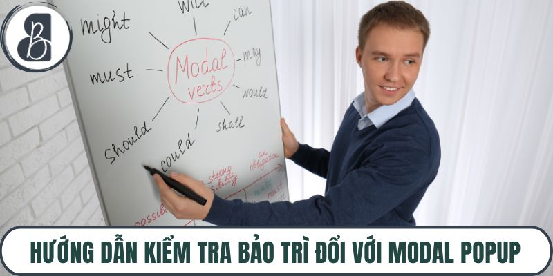 Hướng dẫn kiểm tra bảo trì đổi với modal popup