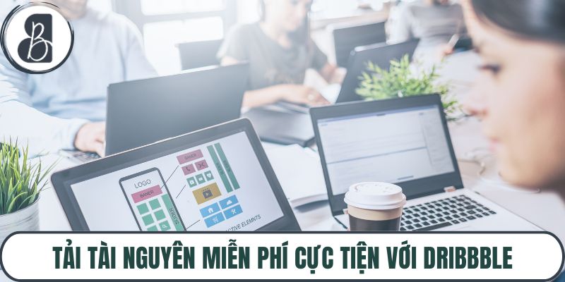 Tải tài nguyên miễn phí cực tiện với Dribbble