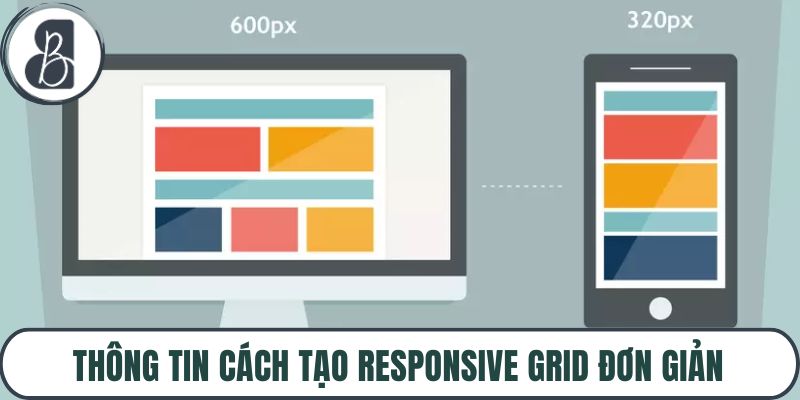 Thông tin cách tạo responsive grid đơn giản