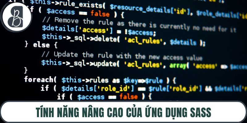 Tính năng nâng cao của ứng dụng sass